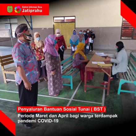 PENYALURAN BANTUAN SOSIAL TUNAI PERIODE BULAN MARET DAN APRIL 2021